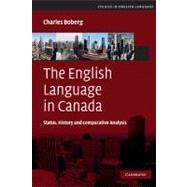 The English Language in Canada: Status, History and Comparative Analysis