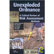 Unexploded Ordnances A Critical Review of Risk Assessment Methods