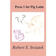 Press 1 for Pig Latin