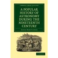 A Popular History of Astronomy During the Nineteenth Century
