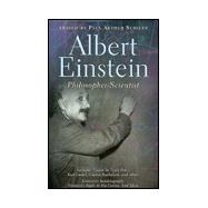 Albert Einstein : Philosopher-Scientist