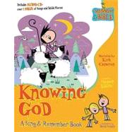 Knowing God: A Sing & Remember Book