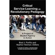 Critical-Service Learning As a Revolutionary Pedagogy