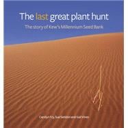 The Last Great Plant Hunt
