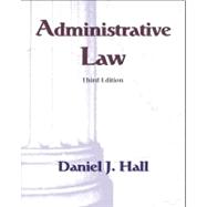 Administrative Law : Bureaucracy in a Democracy