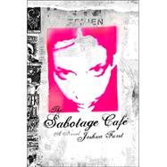 The Sabotage Cafe