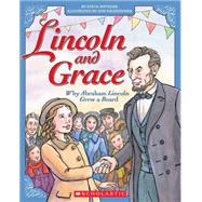 Lincoln and Grace: Why Abraham Lincoln Grew a Beard
