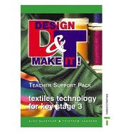 Textiles Technology for Key Stage 3 Course Guide: Teacher Support Pack