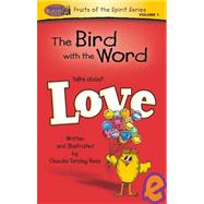 The Bird Is The Word On Love