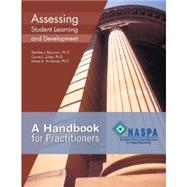 Assessing Student Learning and Development: A Handbook for Practitioners