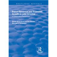 Export Dynamics and Economic Growth in Latin America: A Comparative Perspective: A Comparative Perspective
