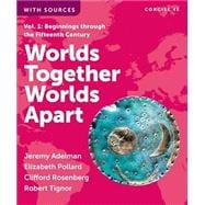 Worlds Together, Worlds Apart, Concise (Volume 1) Courseware (Norton Illumine Ebook, InQuizitive, Map and Primary Source Exercises, History Skills Tutorials, and Additional Content)