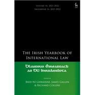 The Irish Yearbook of International Law, Volume 16, 2021-2022