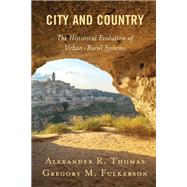City and Country The Historical Evolution of Urban-Rural Systems