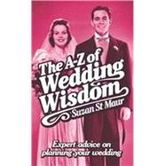 The A-z of Wedding Wisdom