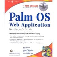 Palm OS Web Application Developer's Guide: Developing and Delivering Poas With Web Clipping