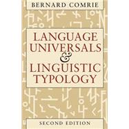 Language Universals and Linguistic Typology: Syntax and Morphology