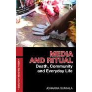Media and Ritual: Death, Community and Everyday Life