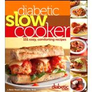 Diabetic Living Diabetic Slow Cooker 151 Cozy, Comforting Recipes
