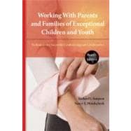 Working With Parents and Families of Exceptional Children and Youth: Techniques for Successful Conferencing and Collaboration