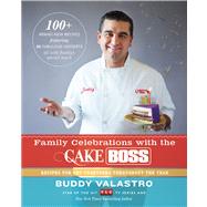 Family Celebrations with the Cake Boss Recipes for Get-Togethers Throughout the Year