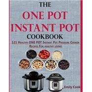 The One Pot Instant Pot Cookbook