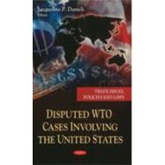 Disputed Wto Cases Involving the United States