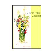 A Little Bouquet: Selected Works of Geraldine Clinton Little