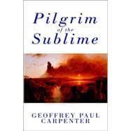 Pilgrim of the Sublime