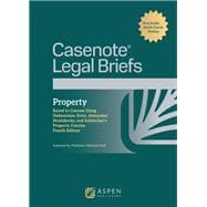 Casenote Legal Briefs for Property: Keyed to Dukeminier, Krier, Alexander, Strahilevitz and Schleiher, Concise book cover, ISBN 9798894104331