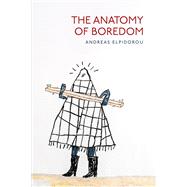 The Anatomy of Boredom