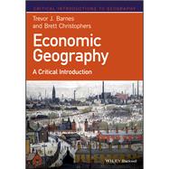 Economic Geography A Critical Introduction