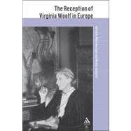 The Reception of Virginia Woolf in Europe