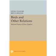 Birds and Other Relations : Selected Poetry of Dezso Tandori