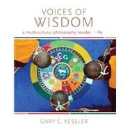Voices of Wisdom A Multicultural Philosophy Reader,9781285874333