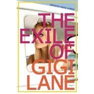 The Exile of Gigi Lane