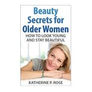 Beauty Secrets for Older Women