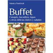 Buffet Canapés, bocaditos, tapas y otras delicias dulces y saladas