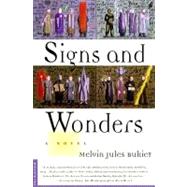 Signs and Wonders; A Novel