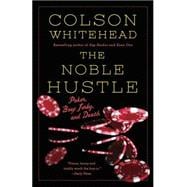 The Noble Hustle Poker, Beef Jerky and Death