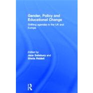 Gender, Policy and Educational Change: Shifting Agendas in the UK and Europe