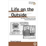 Life on the Outside Tamil Diaspora and Long Distance Nationalism