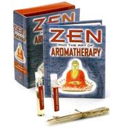 Zen & the Art of Aromatherapy