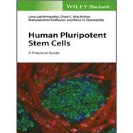 Human Pluripotent Stem Cells A Practical Guide