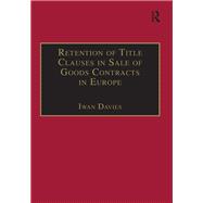 Retention of Title Clauses in Sale of Goods Contracts in Europe