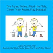 The Trying Twins...feed the Fish, Clean Their Room, Play Baseball