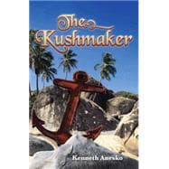 The Kushmaker,9781466964334