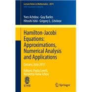 Hamilton-Jacobi Equations: Approximations, Numerical Analysis and Applications