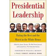 Presidential Leadership : Rating the Best and the Worst in the White House
