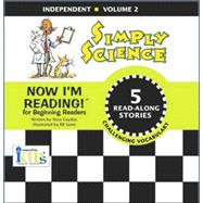 Now I'm Reading!: Simply Science - Independent - Volume 2